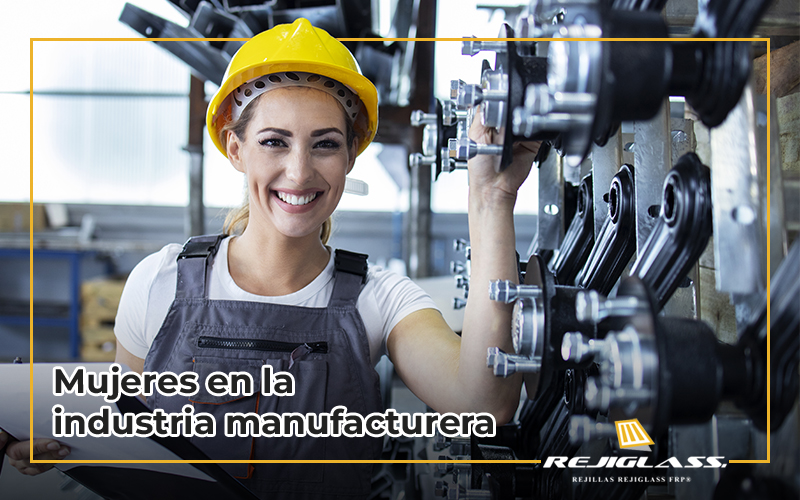 Mujeres en la industria manufacturera