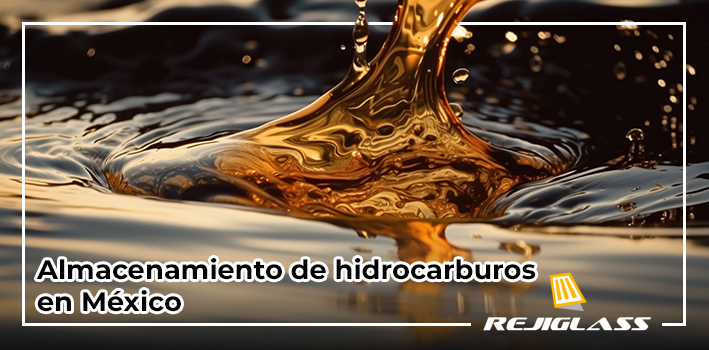Importancia del almacenamiento de hidrocarburos en México