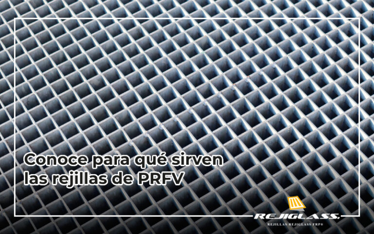 Descubre para qué sirven las rejillas de prfv.