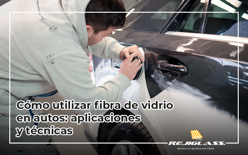 Conoce cómo utilizar fibra de vidrio en autos.
