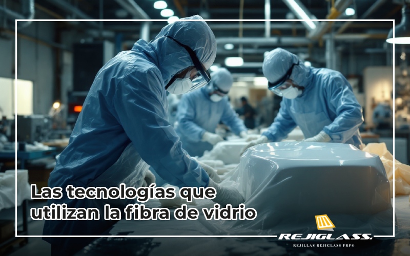 Conoce en que tecnologías se utiliza la fibra de vidrio.