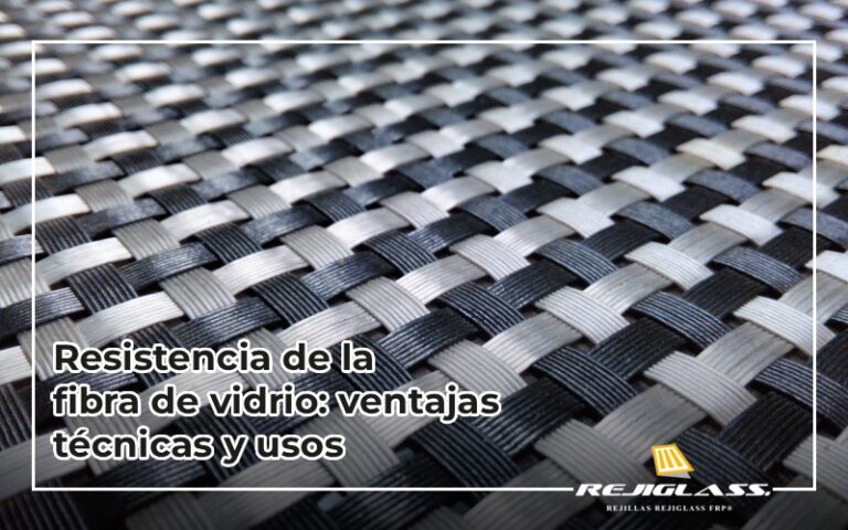 Descubre la resistencia de la fibra de vidrio en la industria.